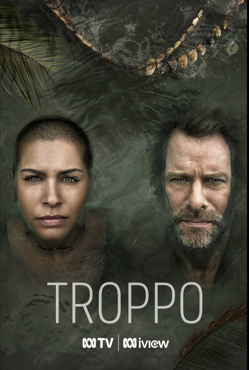 Troppo season one official poster